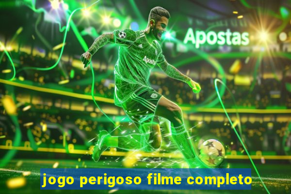 jogo perigoso filme completo